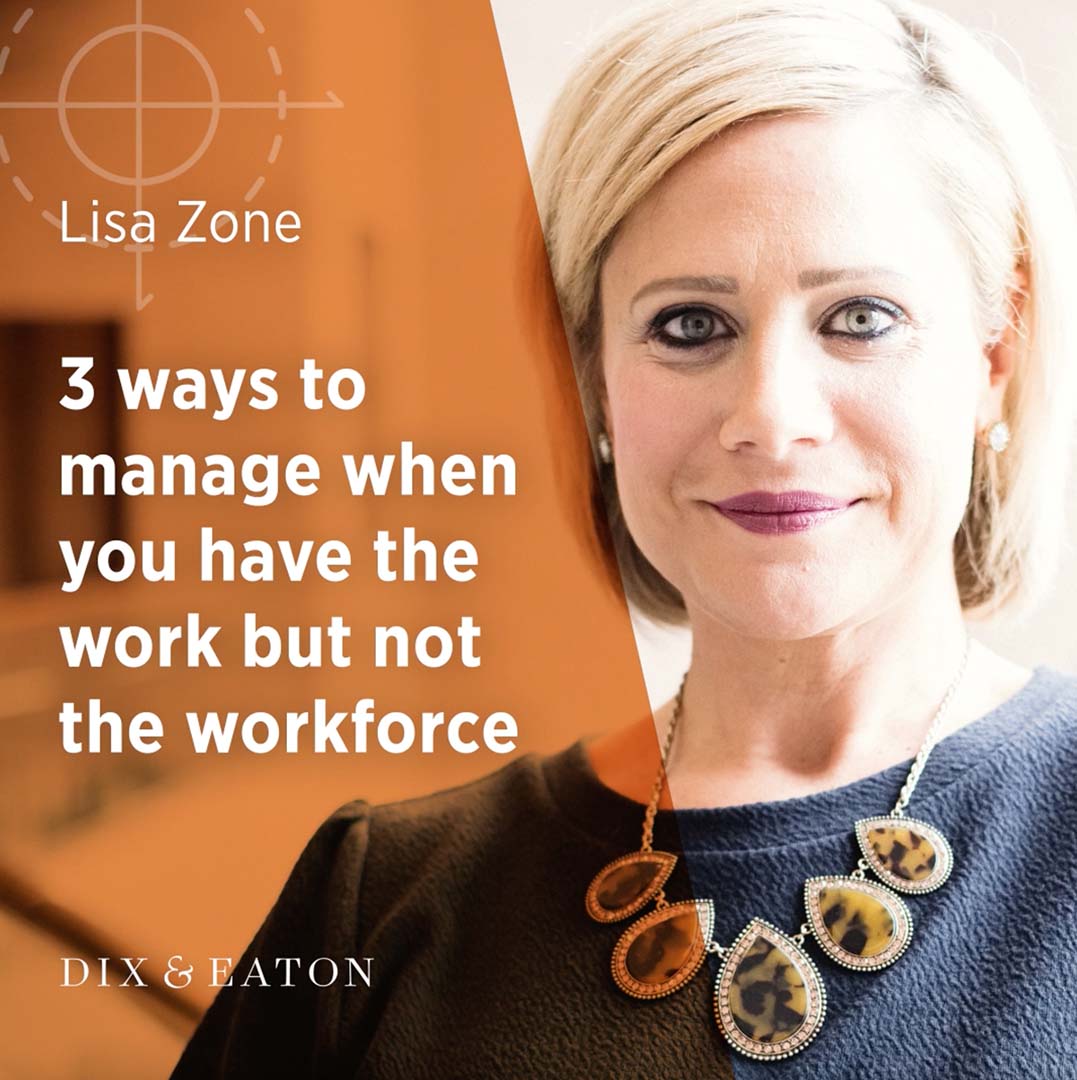 3-ways-to-manage-when-you-have-the-work-but-not-the-workforce